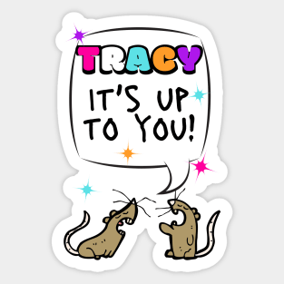 Tracy It's Up to You - Hairspray Musical Sticker